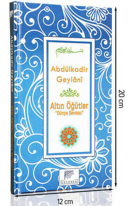 Abdulkadir Geylani Altın Öğütler Dünya Sevdası-1557 - 1