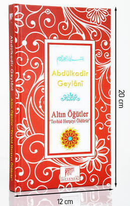 Abdulkadir Geylani Altın Öğütler Tevhit Herşeyi Öldürür-1556 - 1