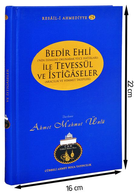 Ahmet Mahmut Ünlü-Bedir Ehli ile Tevessül ve İstiğâseler-1165 - 1