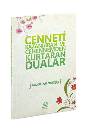 Cenneti Kazandıran ve Cehennemden Kurtaran Dualar - Marifet Yayınevi - Karton Kapak - 1