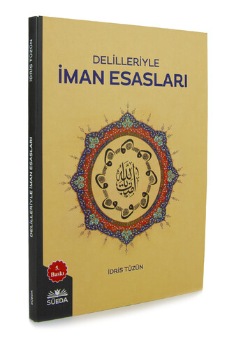 Delilleriyle İman Esasları - İdris Tüzün - 1