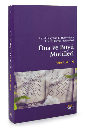 Dua ve Büyü Motifleri - Azize Uygun - 1