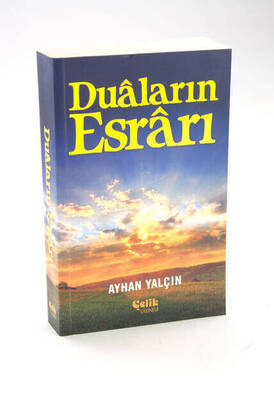 Duaların Esrarı - Ayhan Yalçın - Çelik Yayınevi-1324 - 1