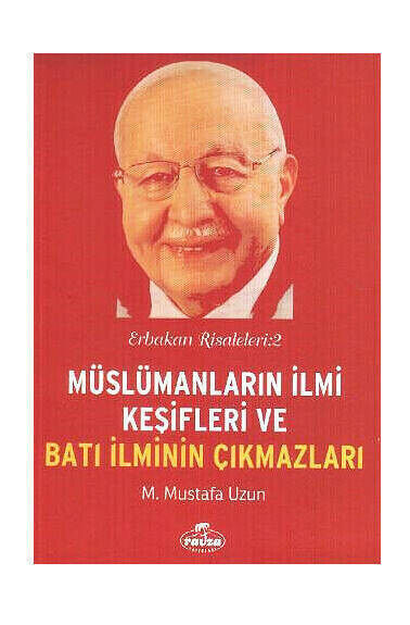 Erbakan Risaleleri 2 - Müslümanların İlmi Keşifleri ve Batı İlminin Çıkmazları-1210 - 1