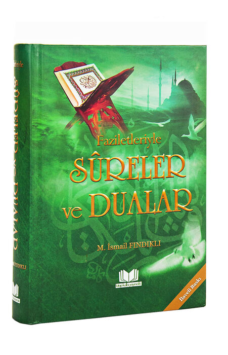 Faziletleriyle Sureler ve Dualar - M. İsmail Fındıklı - 1