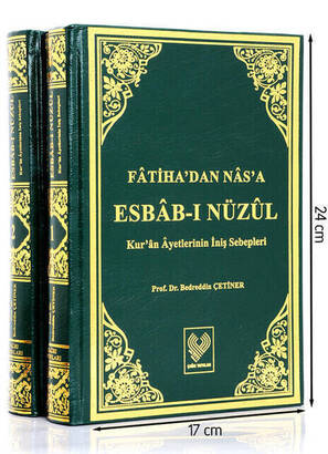 Fâtiha'dan Nâs'a Esbâb-ı Nüzül; Kur'ân Ayetlerinin İniş Sebepleri Fâtiha'dan Nâs'a Esbâb-ı Nüzül Kur'ân Ayetlerinin İniş Sebepleri-1387 - 1