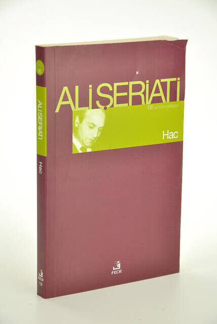 Hajj / All His Works-6 - Ali Şeriati - 1