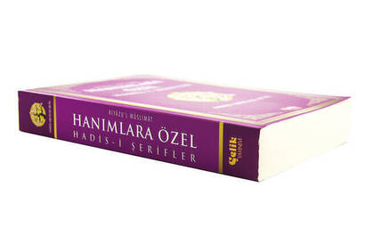 Hanımlara Özel Hadisi Şerifler - Riyazu'l Müslimat - 3