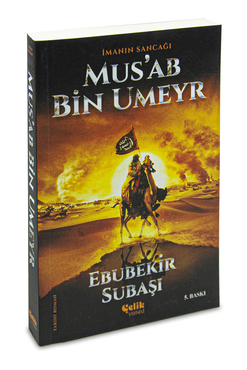 İmanın Sancağı - Musab Bin Umeyr - 1