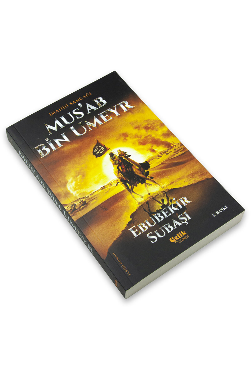 İmanın Sancağı - Musab Bin Umeyr - 2