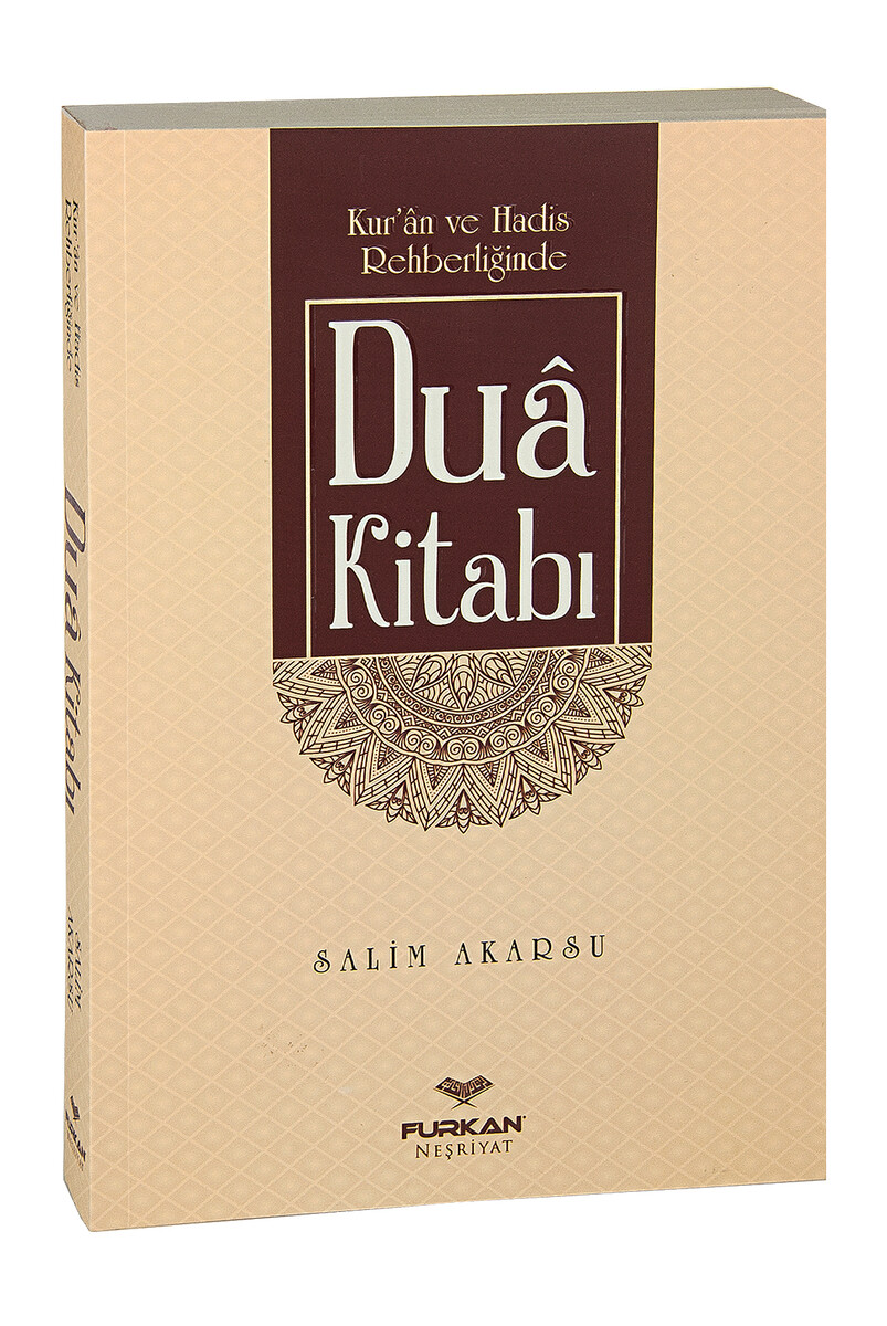 Kuran ve Hadis Rehberliğinde Dua Kitabı - Salim Akarsu - 1