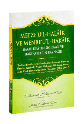 Mefze'u'l-Halâik ve Menbe'u'l-Hakâik - 1