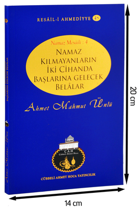 Namaz Kılmayanların İki Cihanda Başlarına Gelecek Belalar-1148 - 1