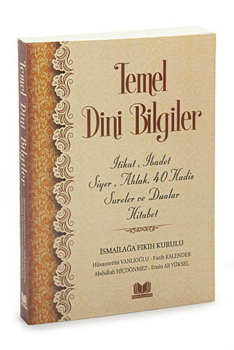 Temel Dini Bilgiler Kitabı - İtikat, İbadet, Siyer, Ahlak, 40 Hadis, Sureler ve Dualar Hitabet - 1