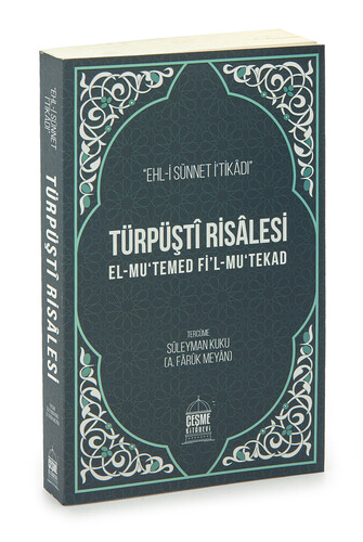 Türpüştî Risâlesi El-Mu'temed Fi'lmu'Tekad - 1