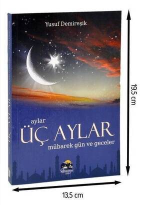 Üç Aylar Mübarek Gün ve Geceler - Sultantepe Yayınları-1315 - 1