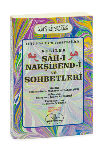 Veliler Şahı Nakşibendi Ve Sohbetleri - 1